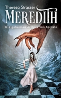 Meredith: Die geheimen Archive von Kallisto (German Edition) 3819210199 Book Cover