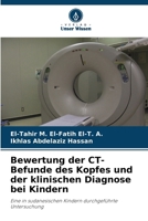 Bewertung der CT-Befunde des Kopfes und der klinischen Diagnose bei Kindern (German Edition) 6207873459 Book Cover