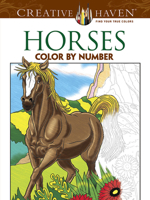 Creative Haven Horses Color by Number Coloring Book 0486793842 Book Cover