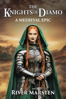 The Knights of Diamo: A Medieval Epic 1764482611 Book Cover