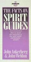 Facts on Spirit Guides 0890817138 Book Cover