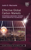 Effective Global Carbon Markets: Networked Emissions Trading Using Disruptive Technology 1839109475 Book Cover