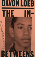 The In-Betweens: A Lyrical Memoir 1952271746 Book Cover