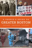 A People's Guide to Greater Boston 0520294521 Book Cover
