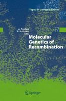 Molecular Genetics of Recombination (Topics in Current Genetics) 3540710205 Book Cover