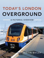 Today's London Overground: A Pictorial Overview 1526772620 Book Cover