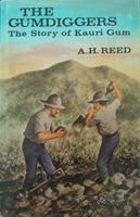 The Gumdiggers: The Story of Kauri Gum 0589007327 Book Cover
