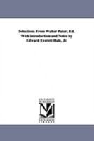 SELECTIONS From WALTER PATER. Edited with Introduction and Notes. 1017028141 Book Cover
