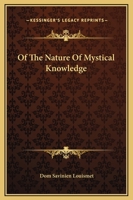Of The Nature Of Mystical Knowledge 1162903511 Book Cover