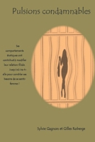 Pulsions condamnables (French Edition) B0CWL86NFW Book Cover