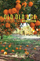 Old Old Age: A Brief Guide 1925984362 Book Cover