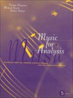 Music for Analysis: Examples from the Common Practice Period and the Twentieth Century Includes CD 0195188152 Book Cover