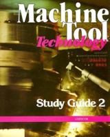 Machine Tool Technology, Study Guide 2 0026715902 Book Cover