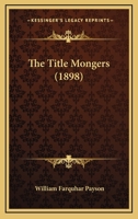 The Title-Mongers 1165158361 Book Cover