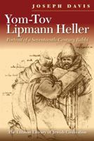 Yom-Tov Lipmann Heller: Portrait of a Seventeenth-Century Rabbi 190411332X Book Cover