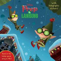 Prep and Landing 1423124006 Book Cover