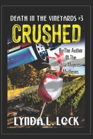 Crushed: A Jessica Sanderson Death in the Vineyard Mystery #3 (Death in the Vineyards) 1777251095 Book Cover