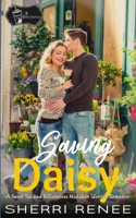 Saving Daisy: A Sweet Tea and Billionaires Mistaken Identity Romance B08R68BSLX Book Cover