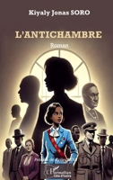 L'Antichambre (French Edition) 2336554364 Book Cover