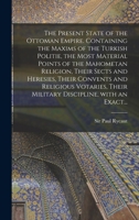 Present State of the Ottoman Empire (Eastern Europe Collection Series) 1015053424 Book Cover