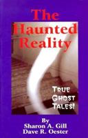 The Haunted Reality 0965440508 Book Cover