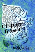 Chipper and Tolbert B08VBS3WLM Book Cover