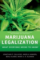 Marijuana Legalization: What Everyone Needs to Know(r) 0199913730 Book Cover