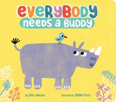 Everybody Needs a Buddy 1534439714 Book Cover
