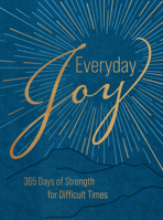 Everyday Joy: 365 Days of Strength for Difficult Times 142457109X Book Cover