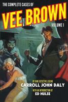The Complete Cases of Vee Brown, Volume 1 1618271415 Book Cover