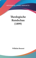 Theologische Rundschau (1899) 1120940427 Book Cover