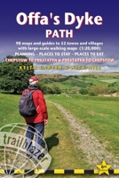 Offa's Dyke Path: British Walking Guide: Planning, Places to Stay, Places to Eat; Includes 98 Large-scale Walking Maps (British Walking Guides) 1912716429 Book Cover