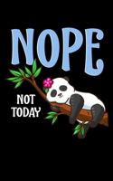 Nope Not Today: Cute & Funny Nope Not Today Lazy Napping Panda 2020 Pocket Sized Weekly Planner & Gratitude Journal (53 Pages, 5" x 8") - Blank ... - Small Fit For Purses, Backpacks & Pockets 1679677020 Book Cover