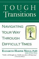 Tough Transitions: Navigating Your Way Through Difficult Times 044669455X Book Cover