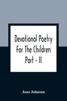 Devotional Poetry for the Children, Part 9354360521 Book Cover