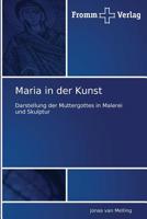 Maria in der Kunst 384160000X Book Cover