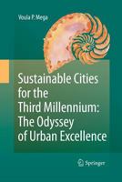 Sustainable Cities for the Third Millennium: The Odyssey of Urban Excellence 1489998896 Book Cover