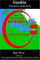 Eurabia: The Euro-Arab Axis 083864077X Book Cover