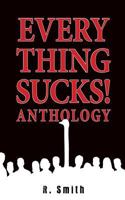 Everything Sucks! Anthology 149752850X Book Cover