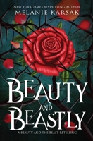Beauty and Beastly: Steampunk Beauty and the Beast 0692075593 Book Cover