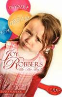 Joy Robbers Who Are They? 1604772727 Book Cover