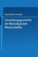 Entwicklungsgeschichte Der Mineralogischen Wissenschaften 3662409100 Book Cover