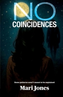 NO COINCIDENCE: Some patterns aren't meant to be B0GKD67L78 Book Cover
