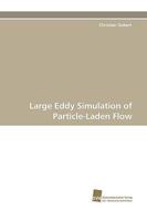 Large Eddy Simulation of Particle-Laden Flow 3838117204 Book Cover