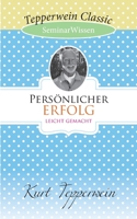 Persönlicher Erfolg leicht gemacht: SeminarWissen (German Edition) 3750430438 Book Cover