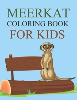 Meerkat Coloring Book For Kids: Meerkat Coloring Book For Girls null Book Cover