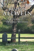Familie Allwein: Hans Jacob and Catharina Allwein and Their Descendants 1441500529 Book Cover