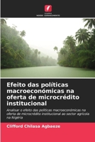 Efeito das políticas macroeconómicas na oferta de microcrédito institucional (Portuguese Edition) 6207991818 Book Cover