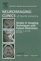 Stroke II: Imaging Techniques and Future Directions (Neuroimaging Clinics of North America: Vol. 15, No. 3, August 2005) 1416027343 Book Cover