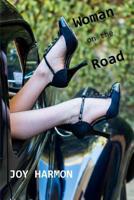 Woman on the Road: A life of love, laughter, and strange people on the road and in the city. 198166307X Book Cover